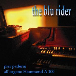 Pier Paderni - Blu Rider Suite per Hammond